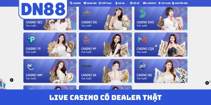 Live casino có dealer thật