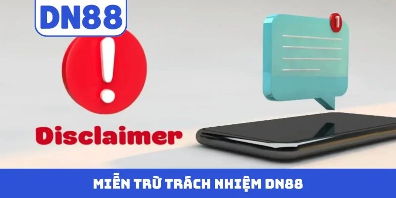 Miễn Trừ Trách Nhiệm DN88